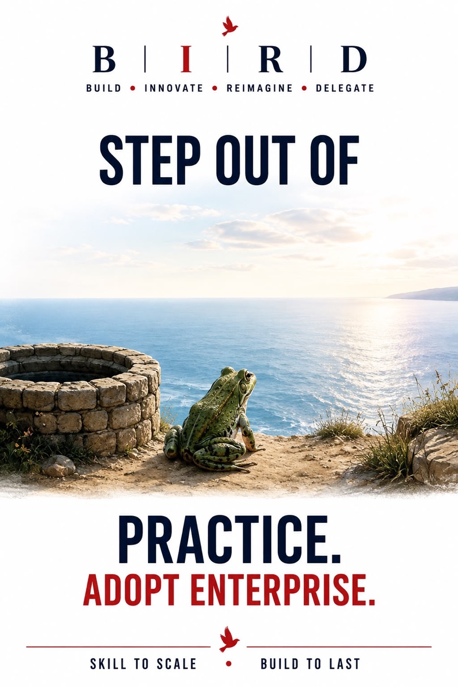 Step out of practice, adopt enterprise